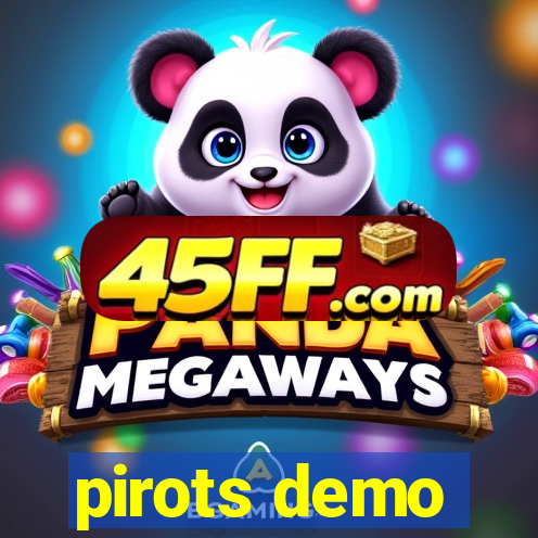 pirots demo